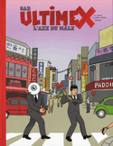 Ultimex, t. 02 : L'axe du mâle